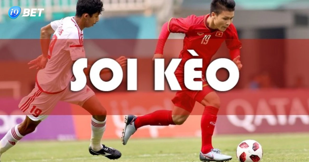 Soi Kèo Bóng Đá Tại I9Bet: Hướng Dẫn Chi Tiết Và Kinh Nghiệm 3 Cách Thực Hiện Soi Kèo Bóng Đá Tại I9bet